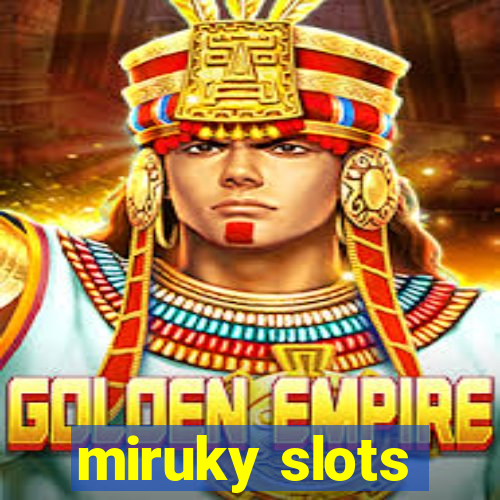 miruky slots